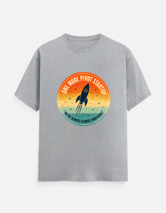 One More Pivot Startup Tee