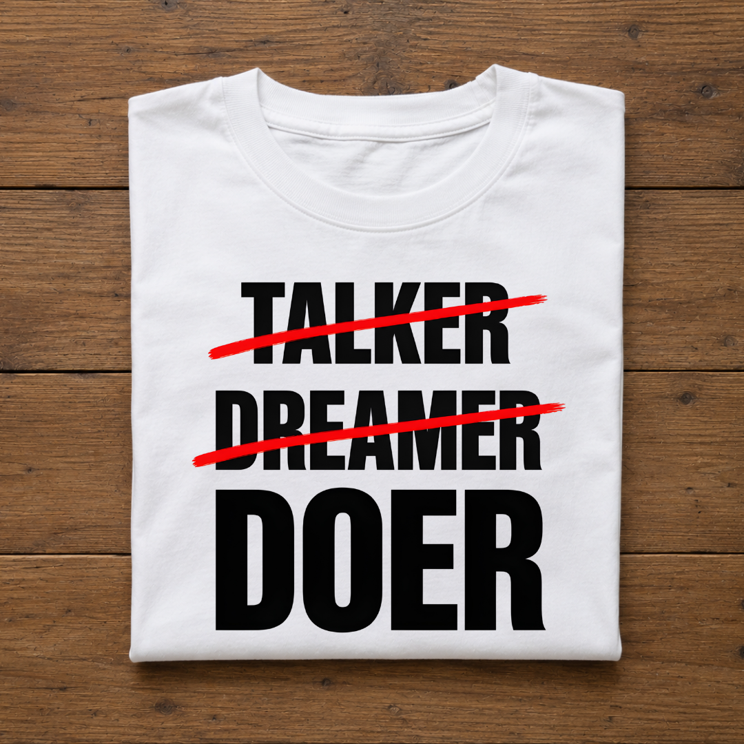 Talk Less. Do More. Tee