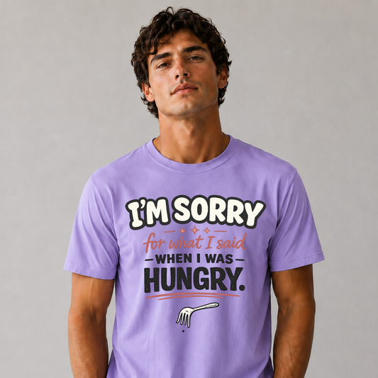 Sorry, I Was Hungry Tee
